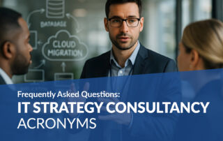 Frequently Asked IT Strategy Consultancy Acronyms IT Strat