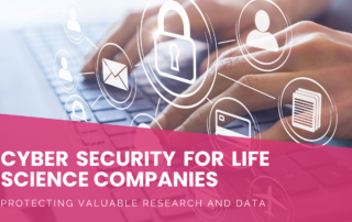 Cyber Security for Life Science Companies: Protecting Valuable Research and Data 36